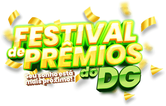 Festival de Prêmios do DG - Seu sonho está mais próximo!